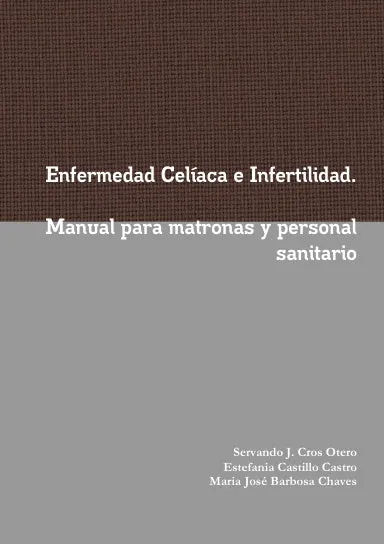 Enfermedad Cel’aca e Infertilidad. Manual para matronas y personal sanitario
